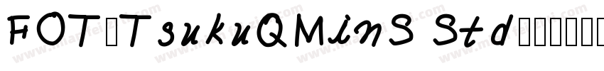 FOT-TsukuQMinS Std字体转换